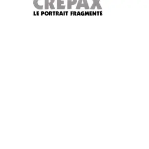 Le Portrait Fragmente (Guido Crepax) - Page 3